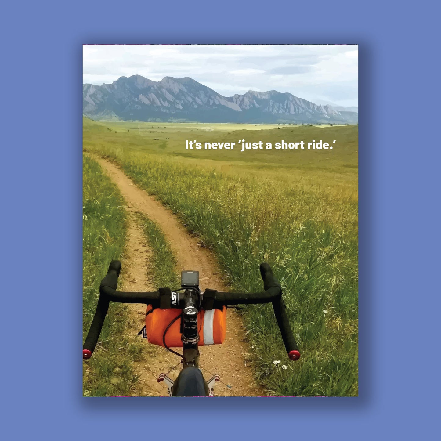 it's never 'just a short ride.' | A2 card with kraft envelope